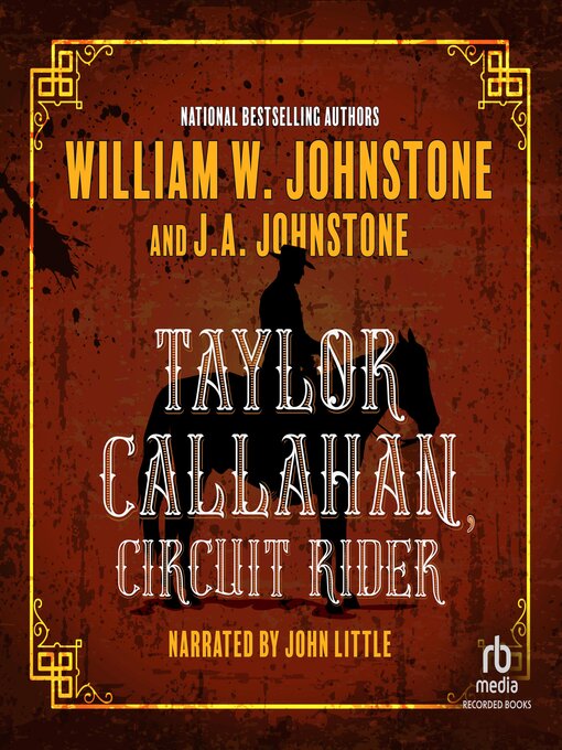 Title details for Taylor Callahan, Circuit Rider by William W. Johnstone - Wait list